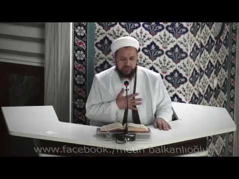 Metin Balkanlıoğlu Hocaefendi 03 11 2017 Halkalı Merkez Camii Sohbeti