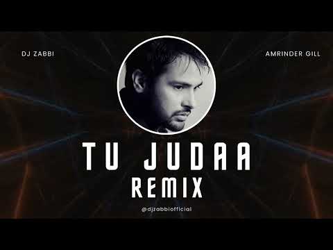 Tu Judaa | Amrinder Gill | Bollytech | Mc ft Dj Zabbi | Remix #dz