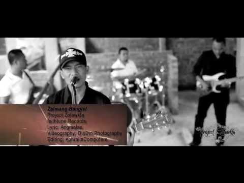 Zalmang Banglel - Project Zolawkta