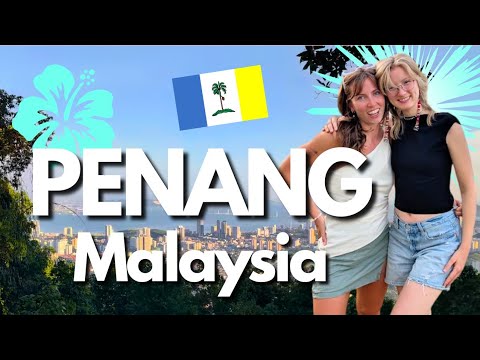 The Perfect Penang Itinerary for First-Time Visitors