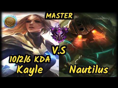 Wickd (KAYLE) vs NAUTILUS - 10/2/6 KDA TOP GAMEPLAY - EUW Ranked MASTER