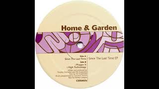 Home & Garden - Since The Last Time