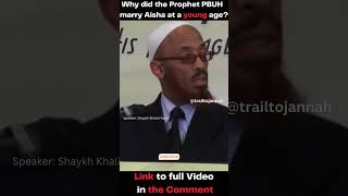 Why did the Prophet Muhammad PBUH  marry Aisha at a young age?