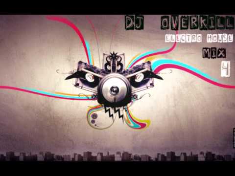 DJ Overkill Electro House Mix # 4