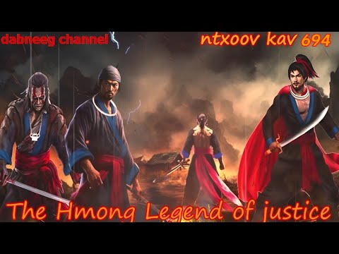 Ntxoov kav The Hmong Legend Part 694 - Yawg zoov cag - Yawg tooj thu - Sword fighter for justice