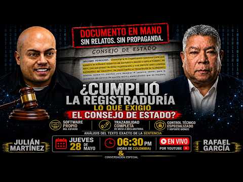 ¿Cumplió la Registraduría lo que exigió el Consejo de Estado? | Rafael García + Julián Martínez
