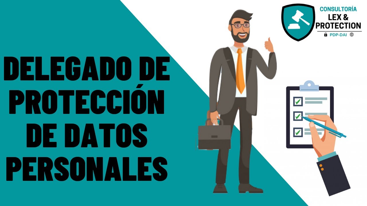 El Delegado de Protección de Datos Personales