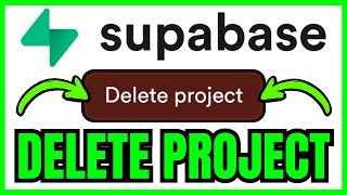 How To DELETE PROJECT In Supabase (QUICK & EASY) 2026
