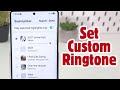Set Any Song As A Ringtone On Samsung Galaxy S25 Ultra Step By Step Guide