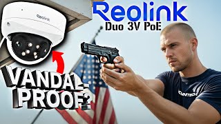 They Said Vandal-Proof, I SHOT IT ! | Reolink Duo 3V PoE | detailed review + turorial