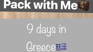 Pack with Me: 9 days in Greece