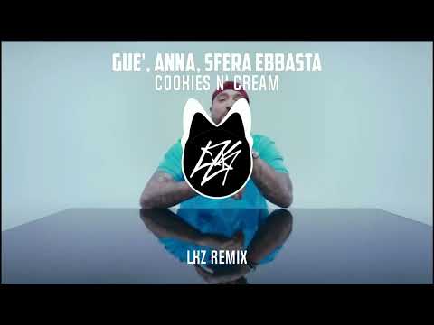 Guè, ANNA, Sfera Ebbasta - Cookies N' Cream (LKZ Remix) [FREE DOWNLOAD]