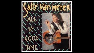 Sally Van Meter - "All In Good Time" (complete album) [1991] Bluegrass