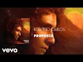 Roberto Carlos - Proposta (Áudio Oficial)