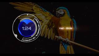 Download lagu Xad Birds Instrumental no copyright... mp3
