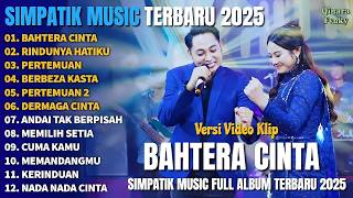 Download lagu BAHTERA CINTA - RINDUNYA HATIKU _ FIRA CANTIKA Ft IRWAN SIMPATIK MUSIC FULL ALBUM TERBARU 2026 mp3