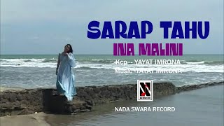 Download lagu SARAP TAHU - Voc. INA MALINI - Kcp. YAYAT IMRONA - Prod. NADA SWARA RECORD mp3 Download lagu SARAP TAHU - Voc. INA MALINI - Kcp. YAYAT IMRONA - Prod. NADA SWARA RECORD mp3