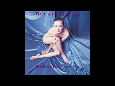 Gabrielle Lazure - Open Up Your Eyes