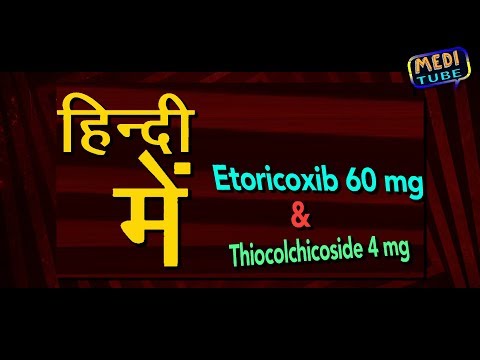 Etoricoxib 60 mg & Thiocolchicoside 4 mg Tablets
