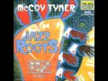 Mccoy Tyner Misty Jazz Roots