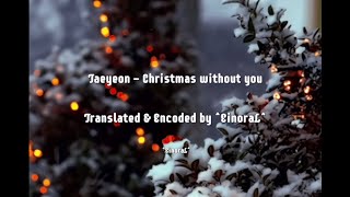 Taeyeon - Christmas without You (Myanmar Sub)