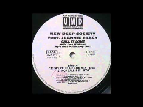 New Deep Society - Call It Love (Splice Of Life UK Mix)