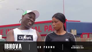 Download lagu IBhova Elizikhothamanxeba CD Promo 2022 mp3 Download lagu IBhova Elizikhothamanxeba CD Promo 2022 mp3