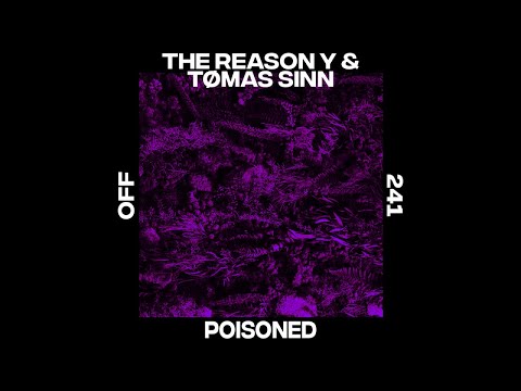 The Reason Y & Tømas Sinn - Poisoned - OFF241