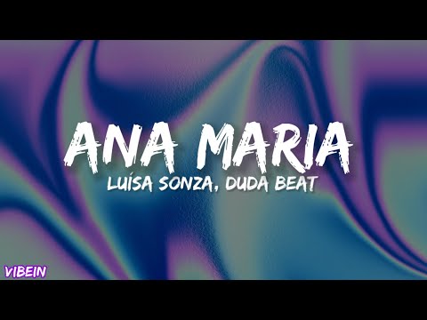 Luísa Sonza, Duda Beat – Ana Maria (Letra)