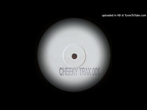 CHEEKY TRAX 01 - MESS WITH THIS BEAT