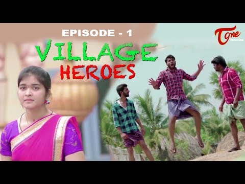 Village Heroes | Episode 1 | Telugu Comedy Web Series | by Pradeep Meesala | TeluguOne Video