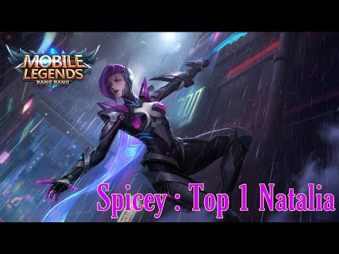 Mobile Legends Gameplay. Spicey Top 1 Natalia. #TopGameplay
