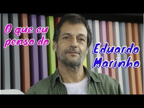 O que eu penso do Eduardo Marinho? O Eduardo como você NUNCA viu!