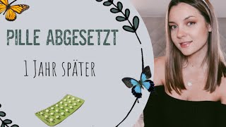 Pille absetzen • 1 Jahr danach • Meine Erfahrungen (Hautbild, Gewicht, Lust und Launen...)