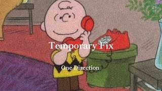 Temporary Fix - One Direction ［和訳］