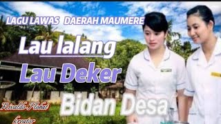 Download lagu LAGU LAWAS DAERAH MAUMERE Judul:LAU LALANG LAU DEKER IBU BIDES#laguflores #lagumaumere mp3