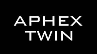 Aphex Twin - Start As You Mean To Go On