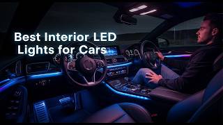 TOP 5 Best Interior Led Lights For Cars 2026 | Looking For The Interior Led Lights For Cars