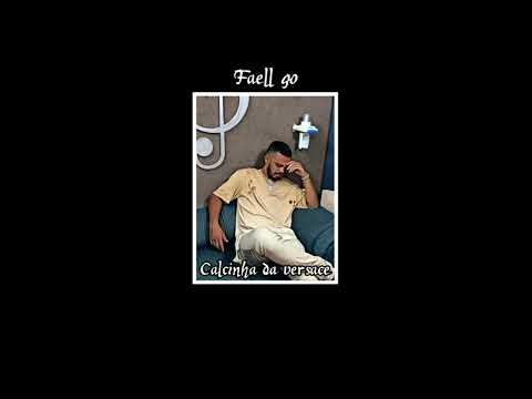 Faell Go - Calcinha Da Versace (Prod. by OUHBOY)