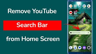 How to Remove YouTube Search Bar from Mobile Home Screen?