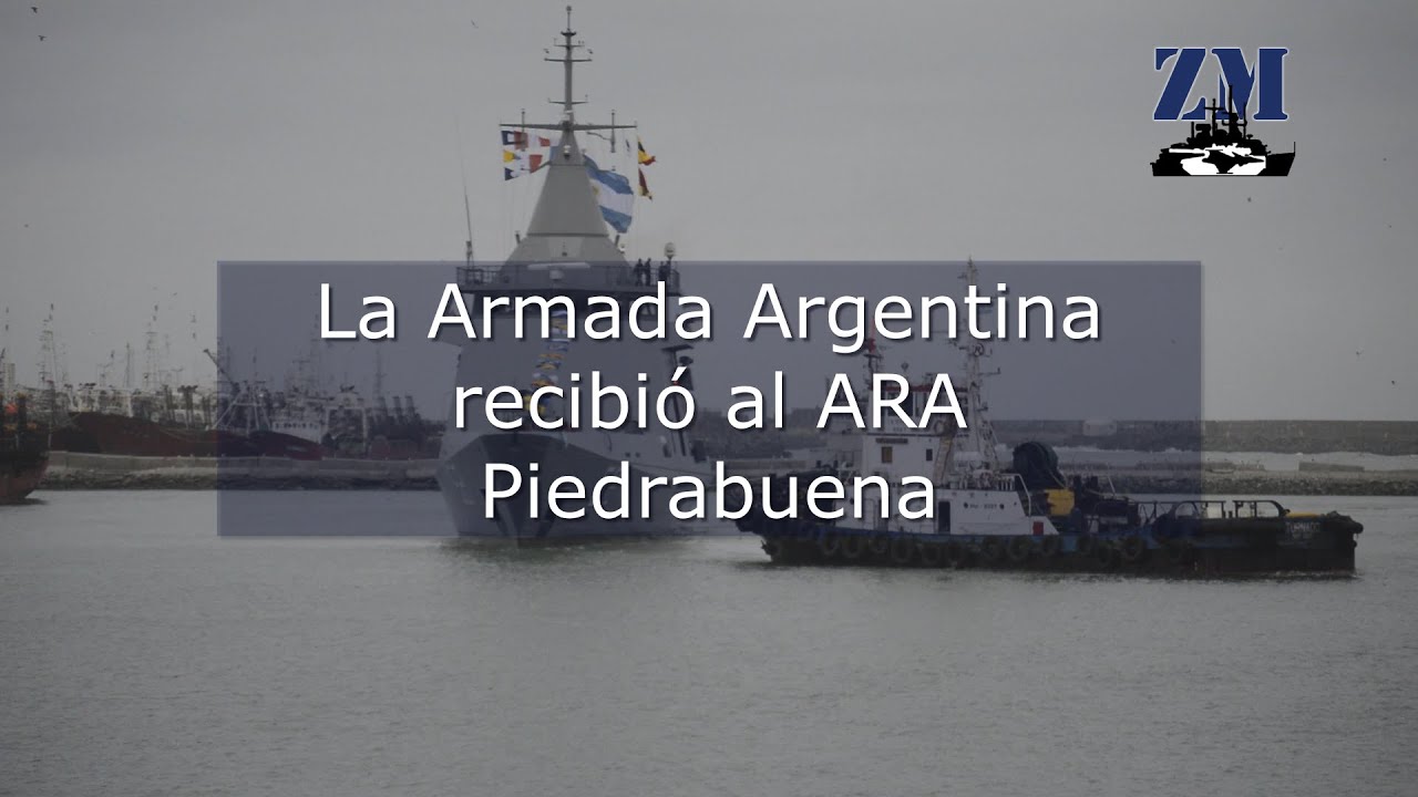 La Armada Argentina recibió al ARA Piedrabuena