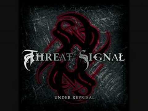 Threat Signal - When All Is Said And Done