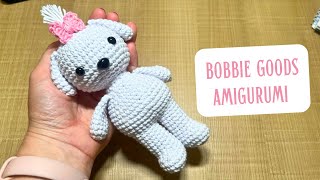 TUTORIAL BOBBIE GOODS AMIGURUMI CROCHÊ - passo a passo completo para iniciantes