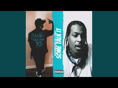 Some Talk It (feat. G Perico)
