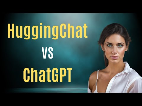 Comparison of HuggingChat and ChatGPT: Humbleness and Talent
