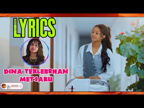 Dina Tekleberhan - Lyrics New Eritrean Music 2025 - Mexaku ( መጻኹ)