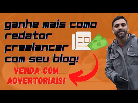 Redator Freelancer: Como Ganhar Dinheiro com seu Blog Escrevendo Advertoriais?