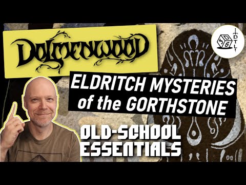 Dolmenwood Ep 14 - Old School Essentials OSR Hexcrawl | Eldritch Mysteries of the Gorthstone