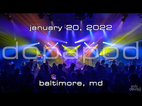 Dopapod: 2022-01-20 - Baltimore Soundstage; Baltimore, MD (Complete Show) [4K]