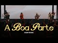 A Boa Parte Ao Vivo Fhop Music Nívea Soares
